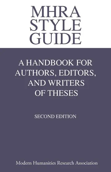 Cover of MHRA Style Guide. A Handbook for Authors, Editors, and Writers of Theses. Second Edition