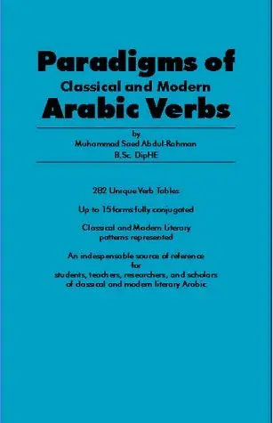 Cover of Paradigms of Classical and Modern Arabic Verbs