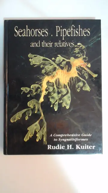 Cover of Seahorses, Pipefishes and Their Relatives
