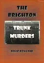 Cover of The Brighton Trunk Murders