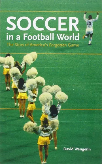 Cover of Soccer in a Football World