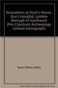 Cover of Excavations at Hunt's House, Guy's Hospital