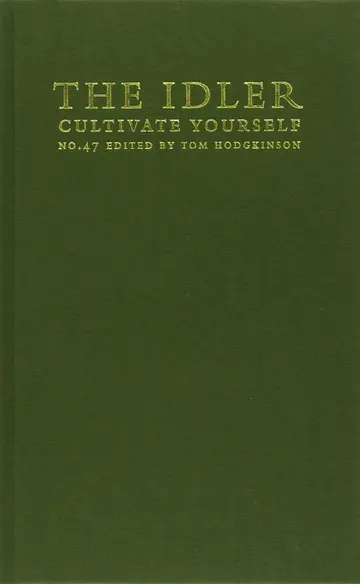 Cover of Idler No 47 Cultivate Yourself