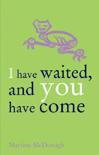 Cover of I Have Waited, and You Have Come