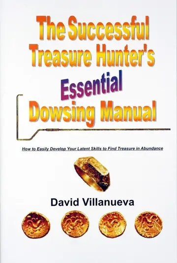 Cover of The Successful Treasure Hunter's Essential Dowsing Manual