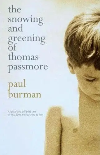 Cover of The Snowing and Greening of Thomas Passmore