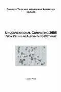Cover of Proceedings of the 2005 Workshop on Unconventional Computing
