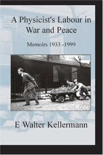 Cover of A Physicist's Labour in War and Peace