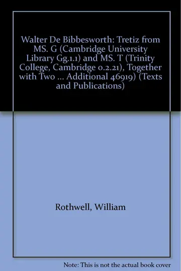Cover of Tretiz from MS. G (Cambridge University Library Gg.1.1) and MS. T (Trinity College, Cambridge 0.2.21), Together with Two Anglo-French Poems in Praise ... Additional 46919)