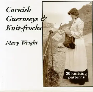 Cover of Cornish Guernseys and Knit-frocks