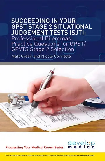 Cover of Succeeding in Your GPST Stage 2 Situational Judgement Tests ( SJT ) / Professional Dilemmas