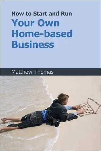 Cover of How to Start and Run Your Own Home-based Business