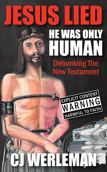 Cover of Jesus Lied - He Was Only Human