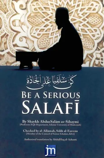 Cover of Be a Serious Salafi