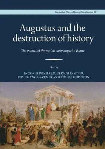 Cover of Augustus and the Destruction of History