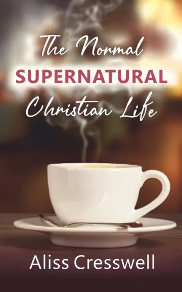 Cover of The Normal Supernatural Christian Life