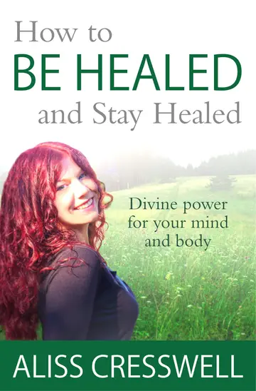 Cover of How to Be Healed and Stay Healed