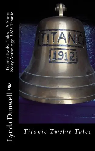 Cover of Titanic Twelve Tales