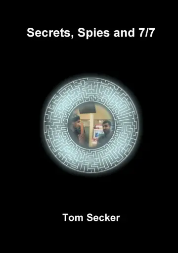 Cover of Secrets, Spies and 7/7