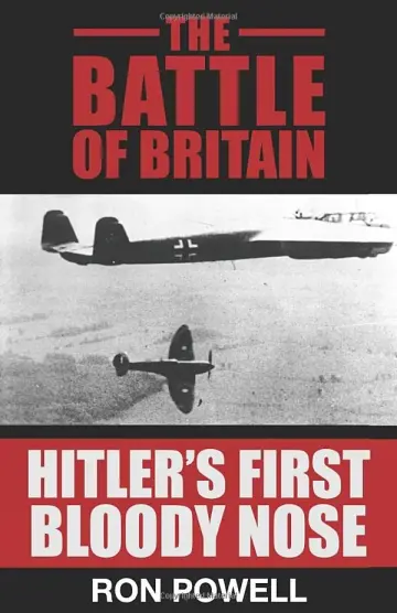 Cover of The Battle of Britain, Hitler's First Bloody Nose