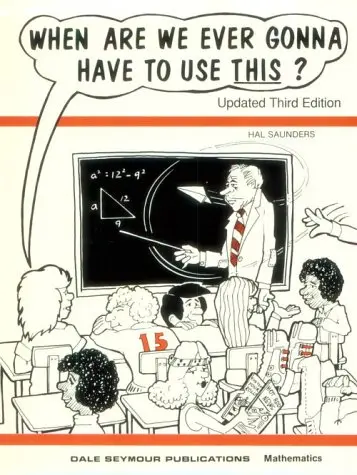 Cover of When Are We Ever Gonna Have to Use This