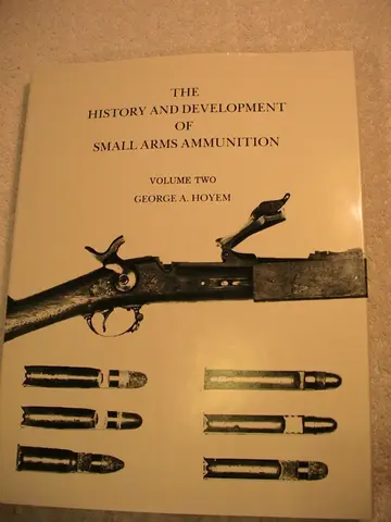 Cover of The History and Development of Small Arms Ammunition