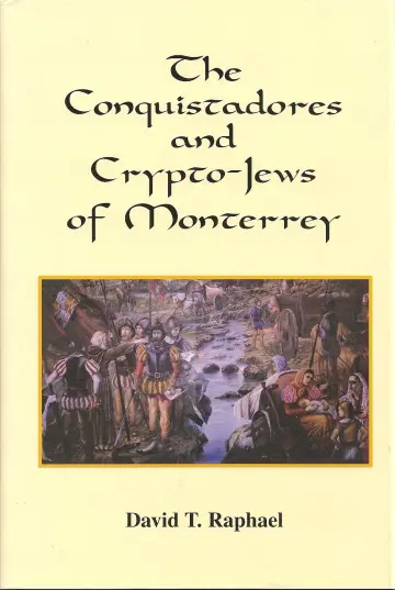 Cover of Conquistadores and Crypto-Jews of Monterrey