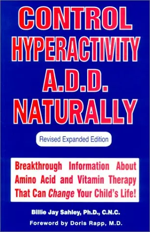 Cover of Control Hyperactivity A. D. D. Naturally