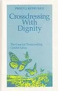 Cover of Crossdressing with Dignity