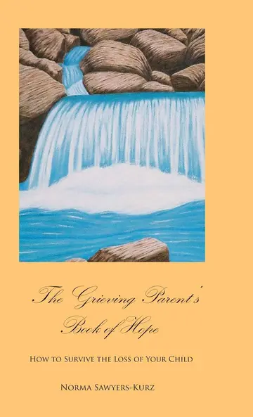 Cover of The Grieving Parent's Book of Hope