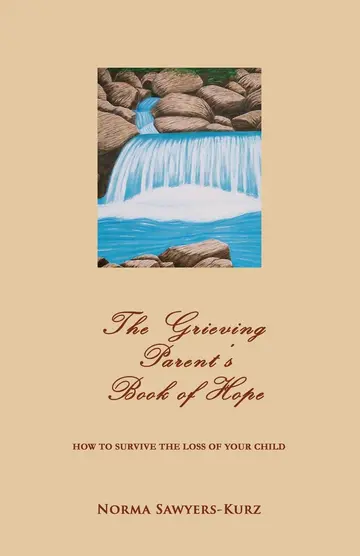 Cover of The Grieving Parent's Book of Hope