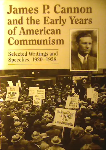 Cover of James P. Cannon and the Early Years of American Communism