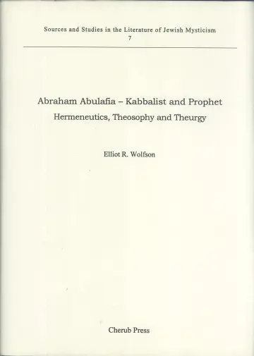 Cover of Abraham Abulafia - Kabbalist and Prophet