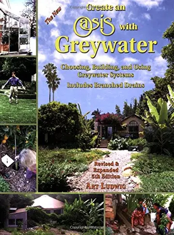 Cover of The New Create an Oasis with Greywater