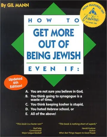 Cover of How to Get More Out of Being Jewish Even If