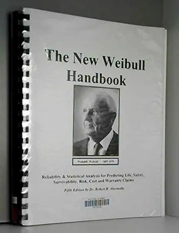 Cover of The New Weibull Handbook Fifth Edition, Reliability and Statistical Analysis for Predicting Life, Safety, Supportability, Risk, Cost and Warranty Claims