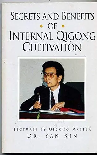 Cover of Secrets & Benefits of Internal Qigong Cultivation
