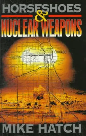 Cover of Horseshoes and Nuclear Weapons