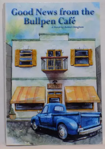 Cover of Good News from the Bullpen Café
