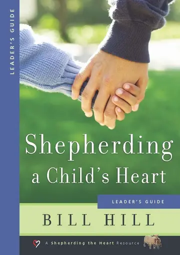 Cover of Shepherding A Child's Heart