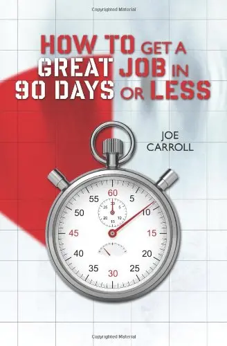 Cover of How to Get a Great Job in 90 Days or Less