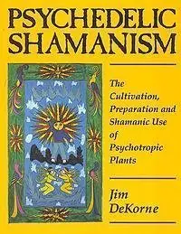 Cover of Psychedelic Shamanism