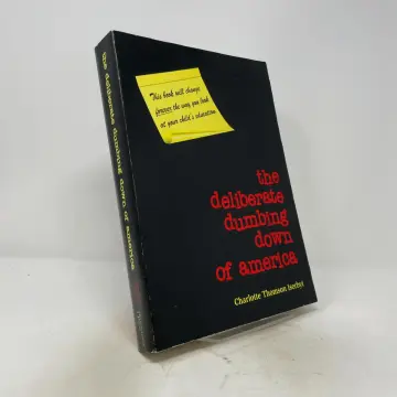 Cover of The Deliberate Dumbing Down of America - a Chronological Paper Trail
