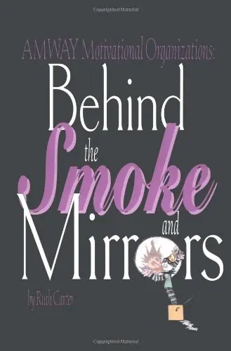 Cover of Behind the Smoke and Mirrors