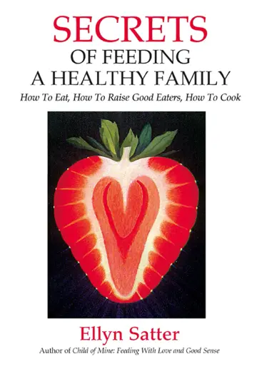 Cover of Secrets of Feeding a Healthy Family