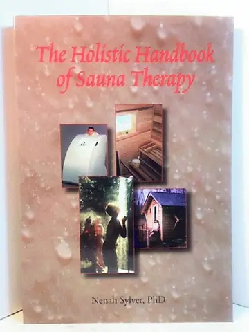 Cover of The Holistic Handbook of Sauna Therapy