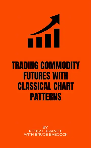 Cover of Trading Commodity Futures with Classical Chart Patterns