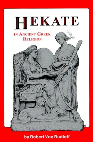 Cover of Hekate in Ancient Greek Religion