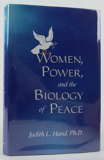 Cover of Women, Power, and the Biology of Peace