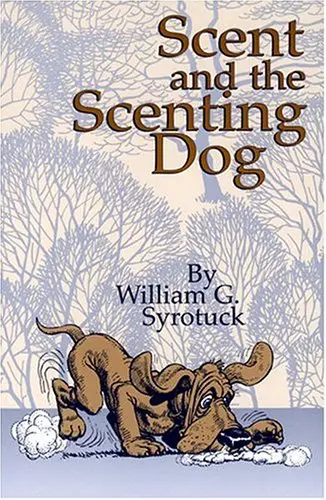 Cover of Scent and the Scenting Dog